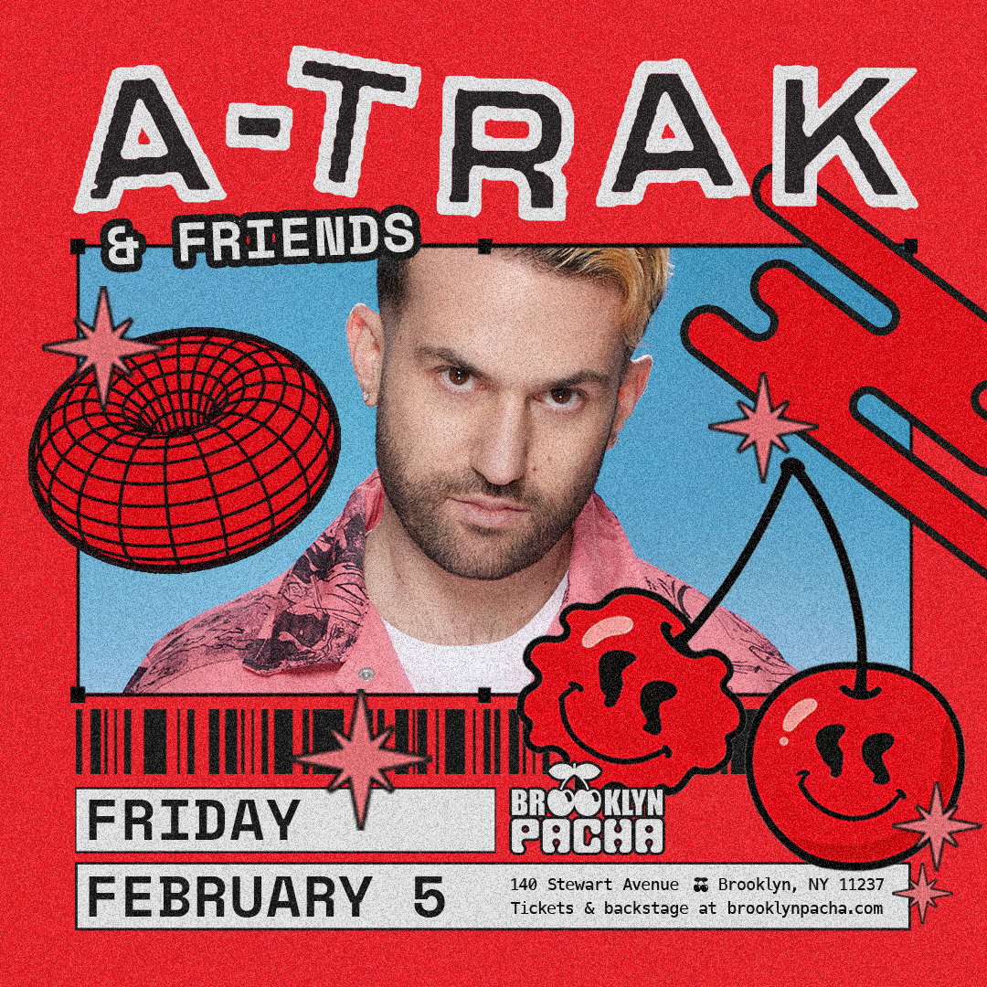 A-Trak & Friends
