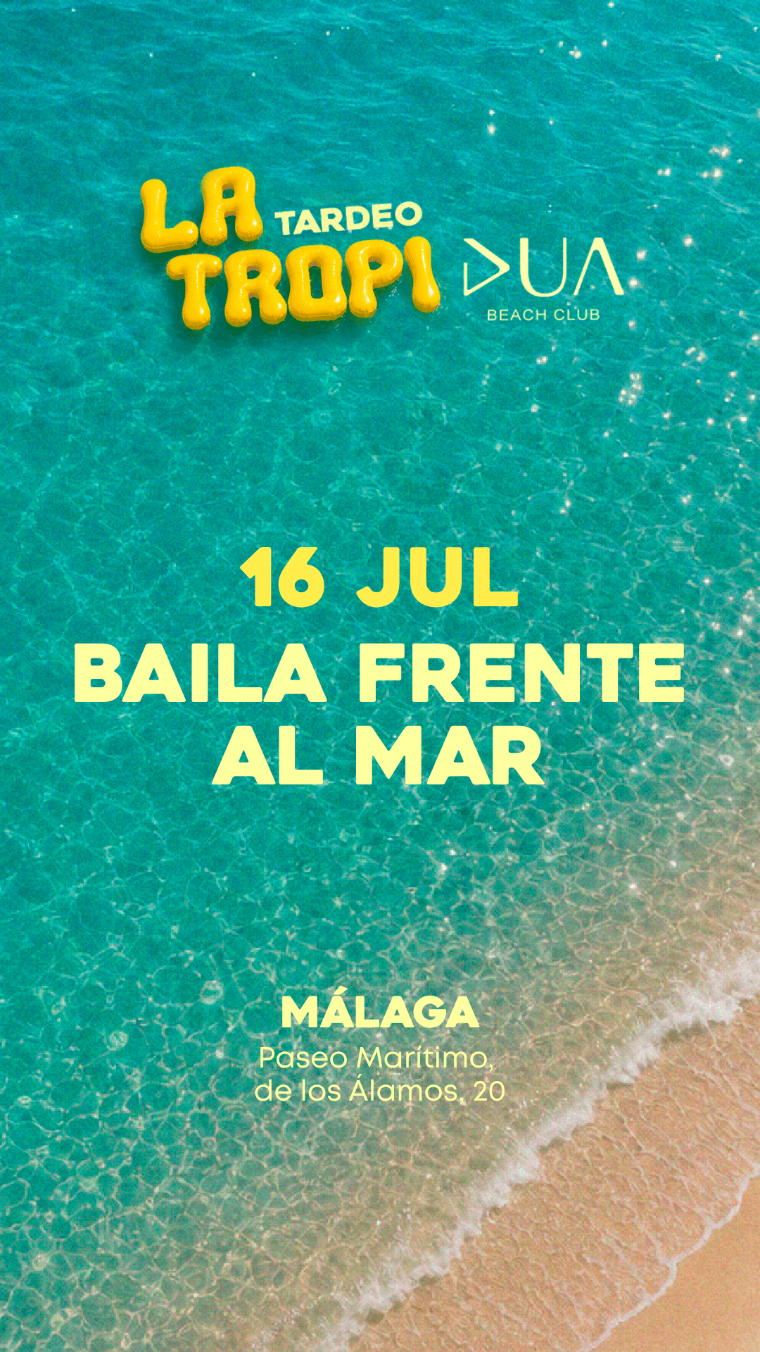 La Tropi - 16 de Julio - DUA BEACH - Málaga