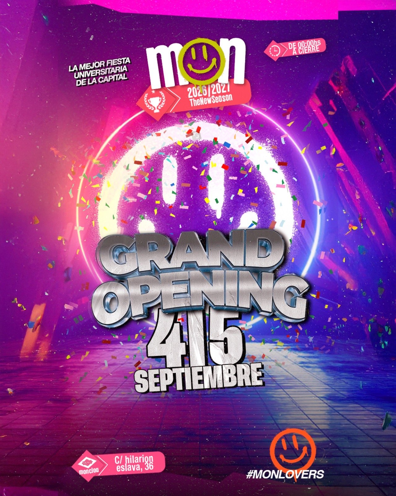 VIERNES MON - GRAN OPENING