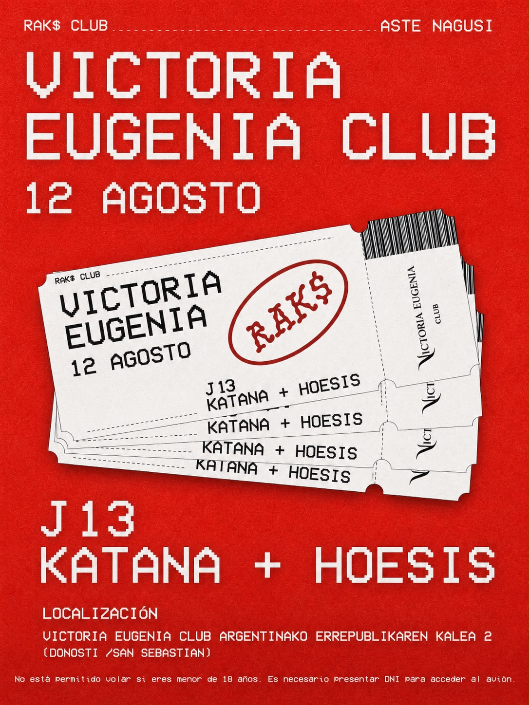 Aste Nagusi: RAK$ x Victoria Eugenia Club
