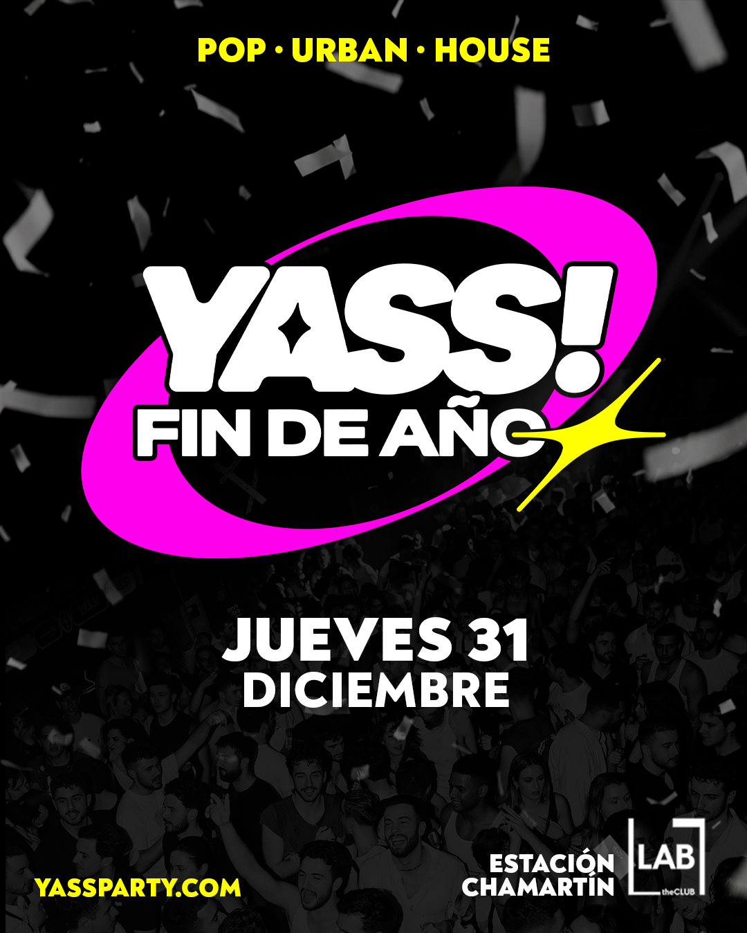 YASS! Party - Madrid - Especial FIN DE AÑO en LAB TheClub