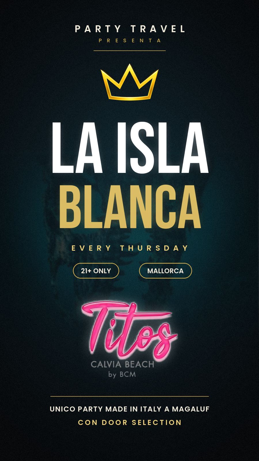 July 30th - LA ISLA BLANCA - Titos Calvià Beach