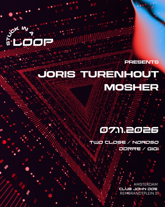 Stuck in a Loop with Mosher & Joris Turenhout - (hard)house to Techno in John Doe, Amsterdam
