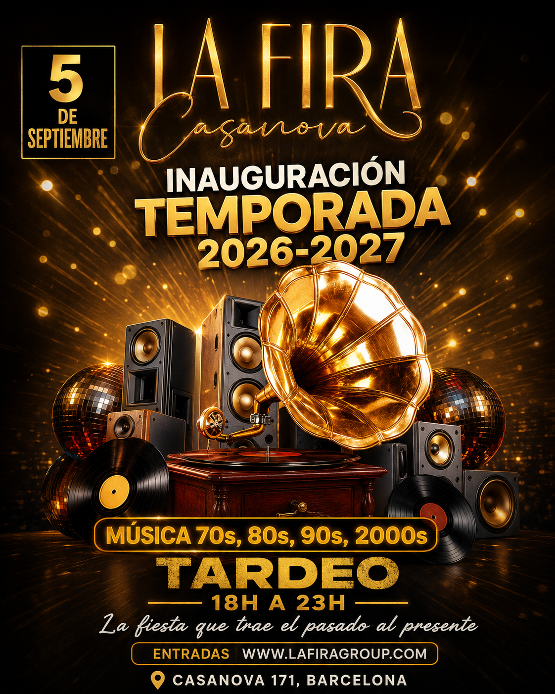 TARDEO 70S 80S 90S 2000s Fira Casanova INAUGURACIÓN · NUEVA TEMPORADA 2026–2027 ✨