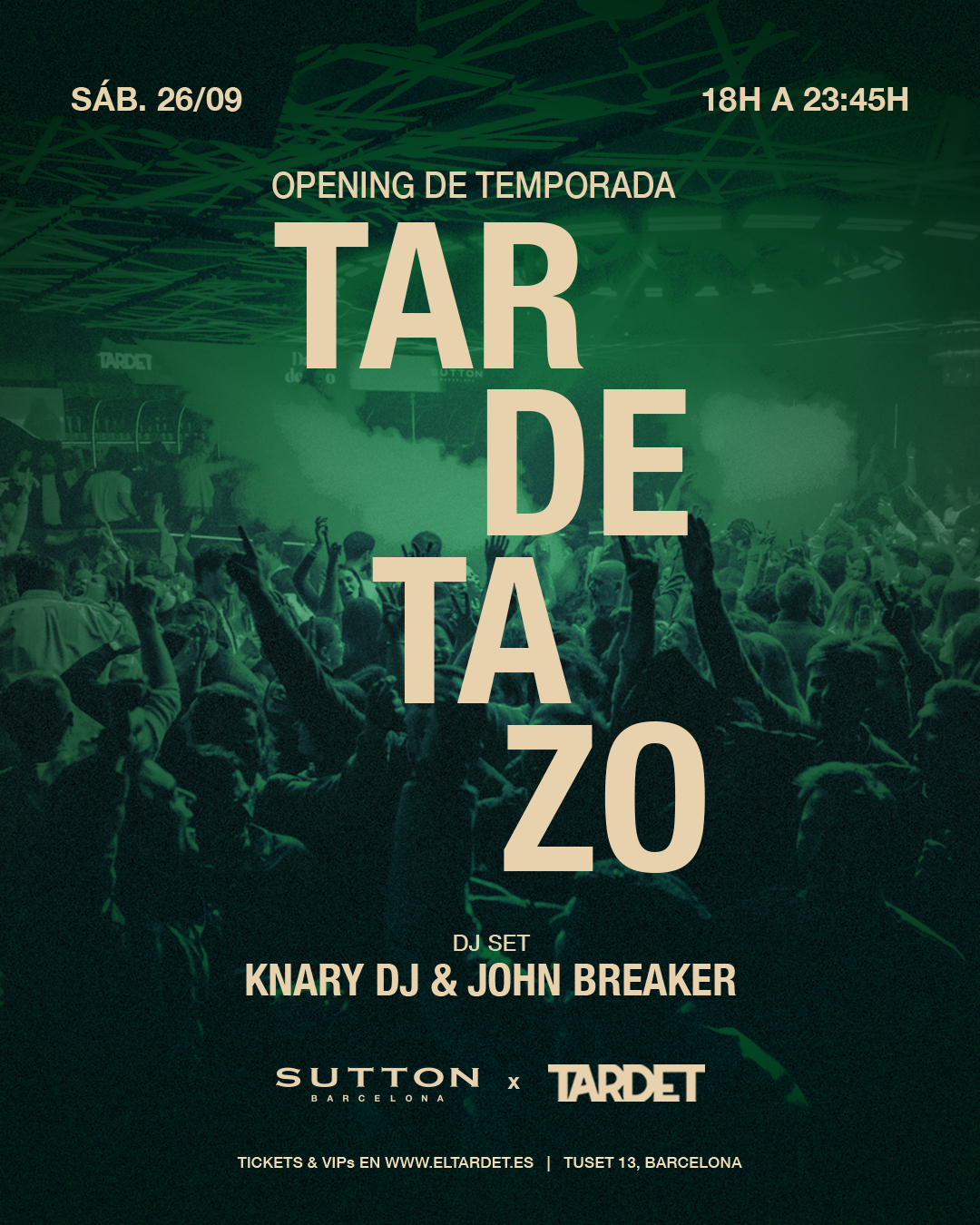 TARDETAZO x SUTTON (Opening temporada)