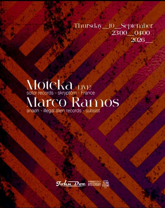 Amsterdam Techno Sessions w/ Moteka (Skryptöm - Sotor Records) FR in John Doe, Amsterdam