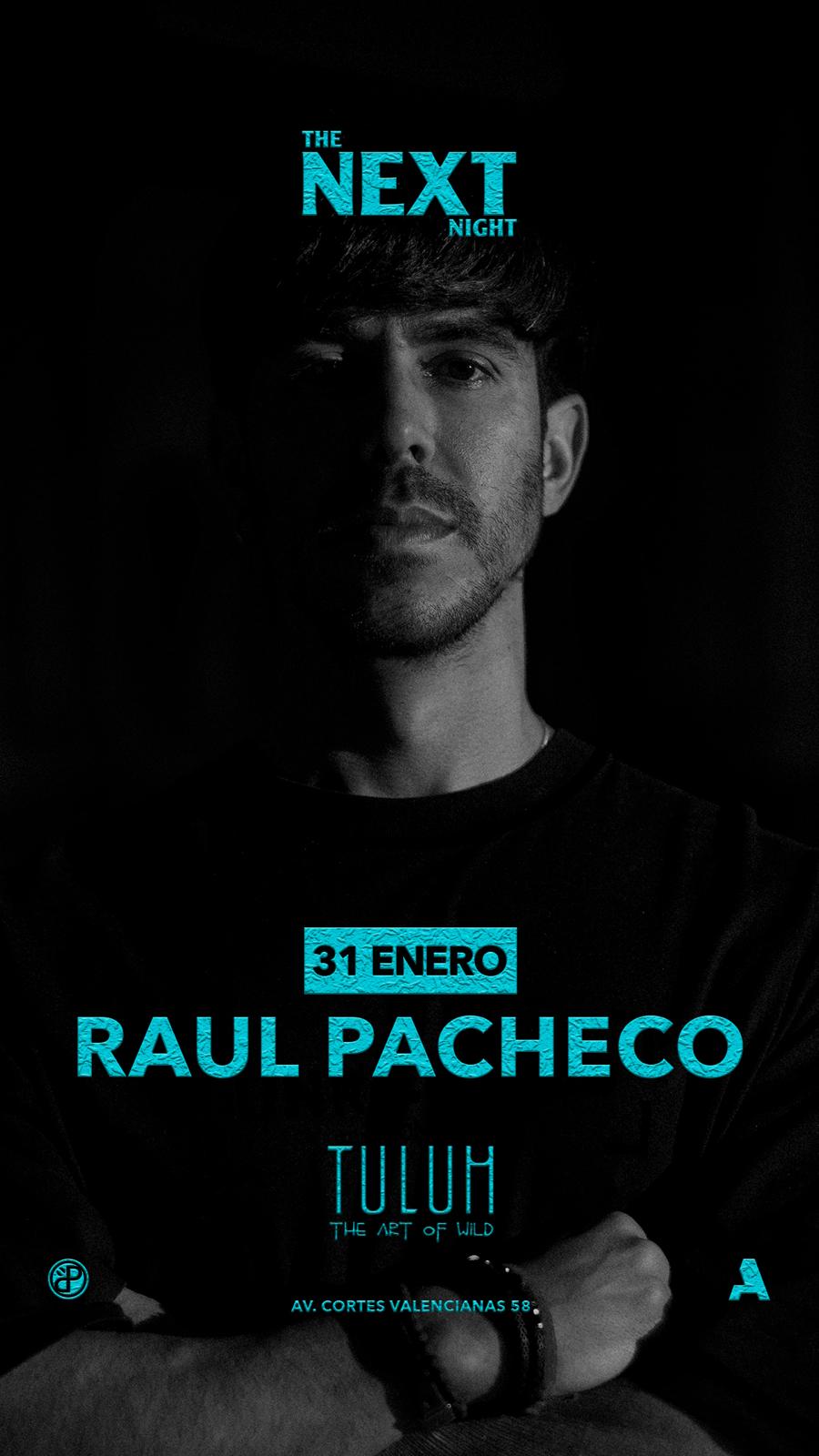 RAUL PACHECO w/ NEXT CLUB