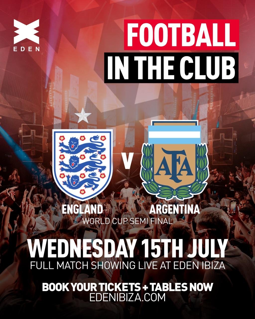 Eden — England V Argentina LIVE + AFTERPARTY