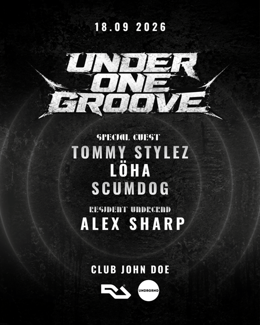 Under One Groove · Melodic ed. with Tommy Stylez, Scumdog, Alex Sharp & Löha in John Doe, Amsterdam