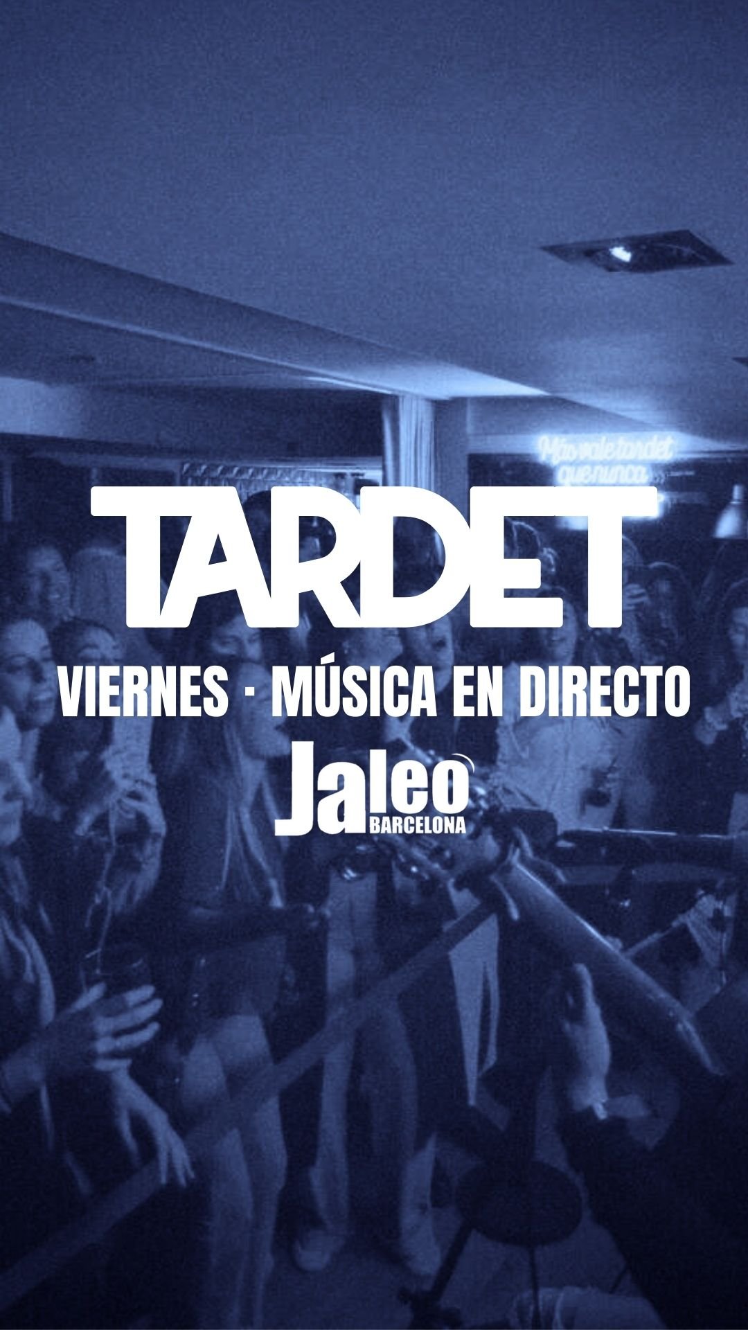 VIERNES - TARDEO JALEO