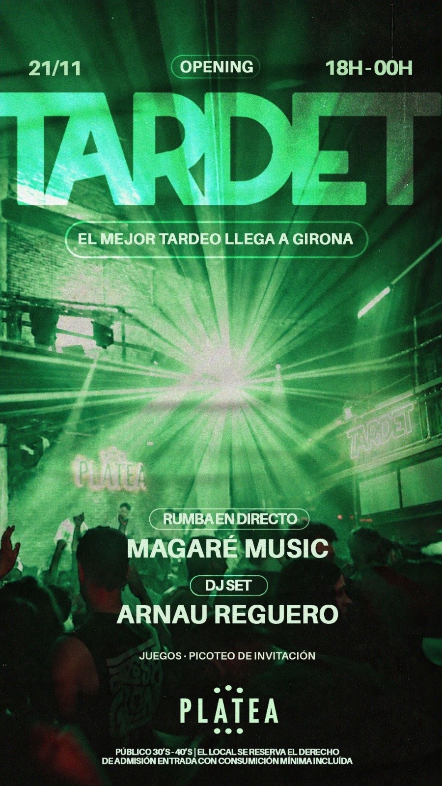 TARDET en PLATEA GIRONA (Fecha única)