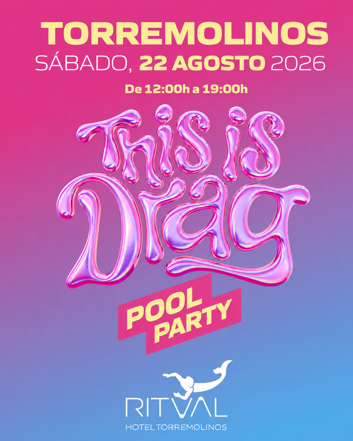 THIS IS DRAG POOL PARTY TORREMOLINOS
