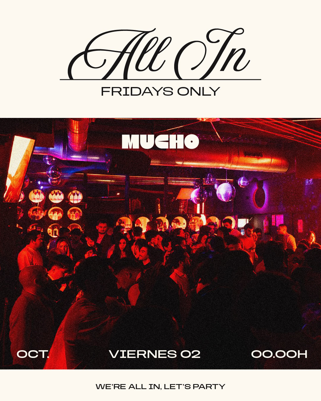 Viernes - All IN. Only Fridays.