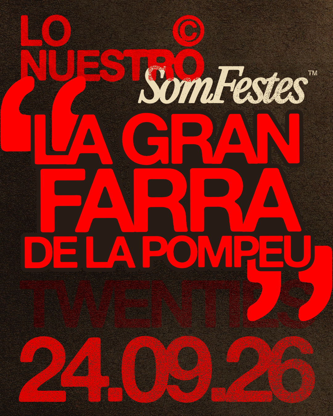 LONUESTRO X SOMFESTES / POMPEU EVENTS