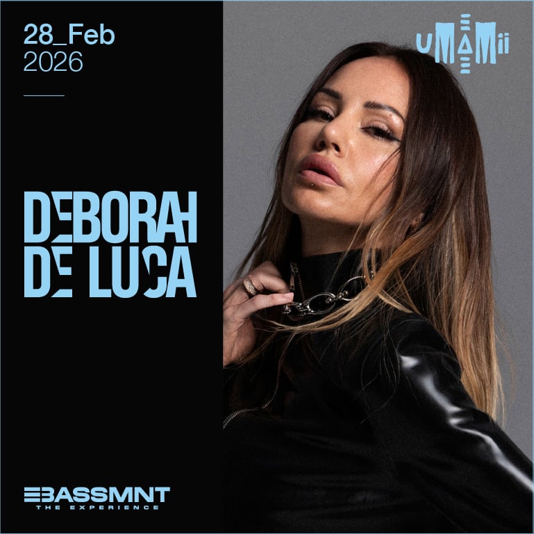 UMAMII present DEBORAH DE LUCA