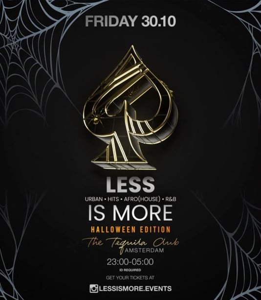 Less is More HALLOWEEN SPECIAL in The Tequila Club, Amsterdam