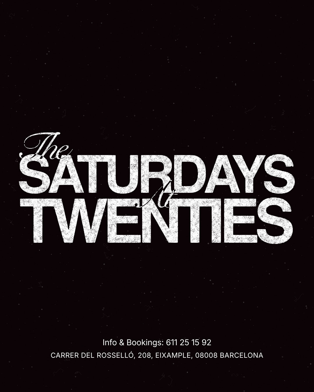 TWENTIES SATURDAYS