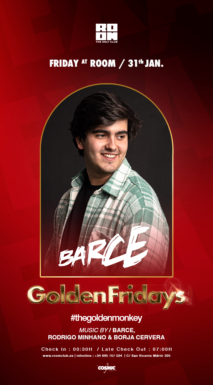 GOLDEN FRIDAYS W// BARCE | ROOM 