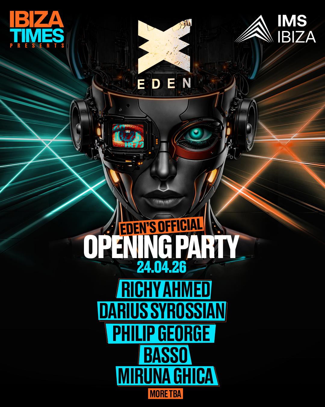 Eden Opening Party x Ibiza Times