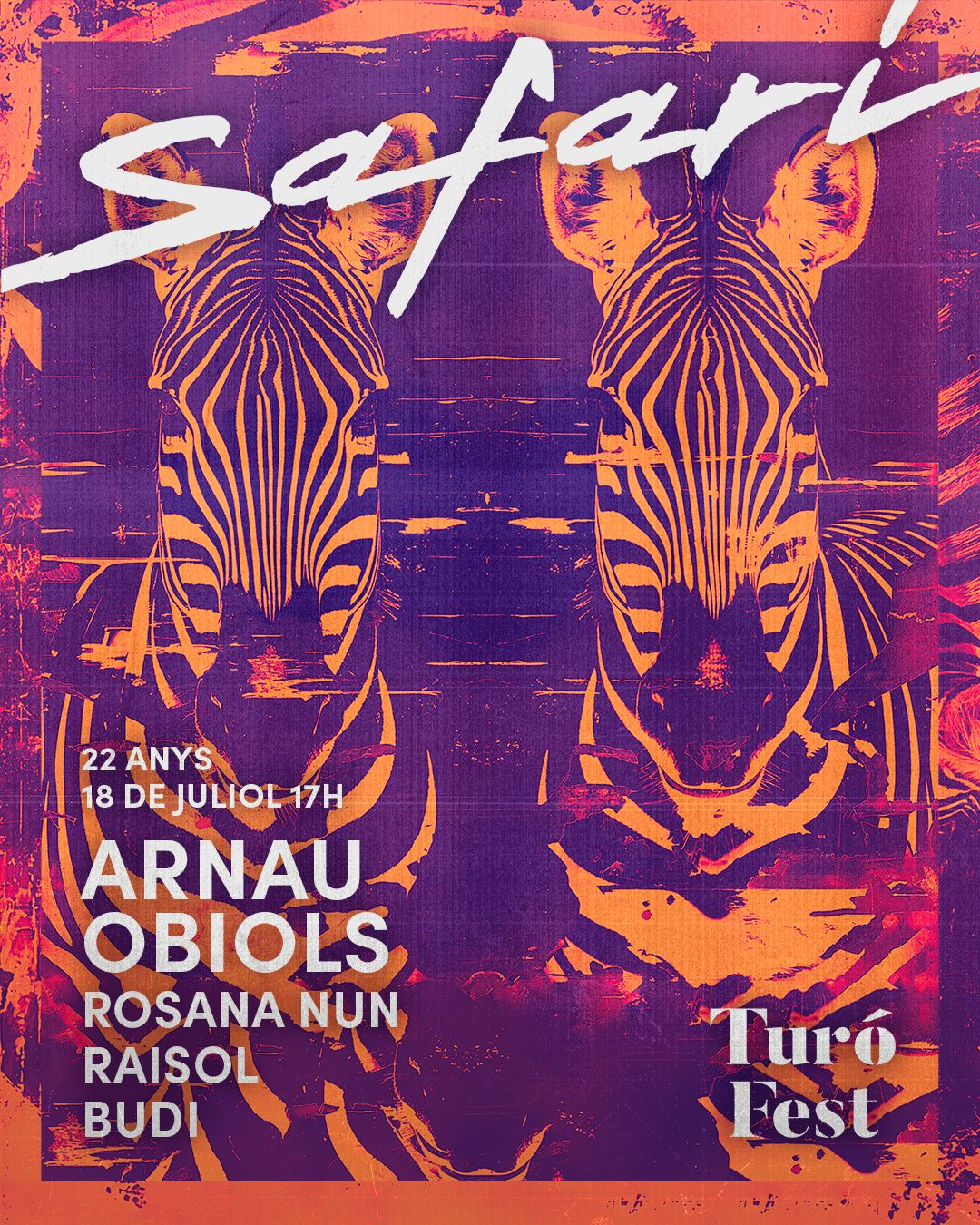 22 ANIVERSARIO SAFARI AT TURÓ FEST