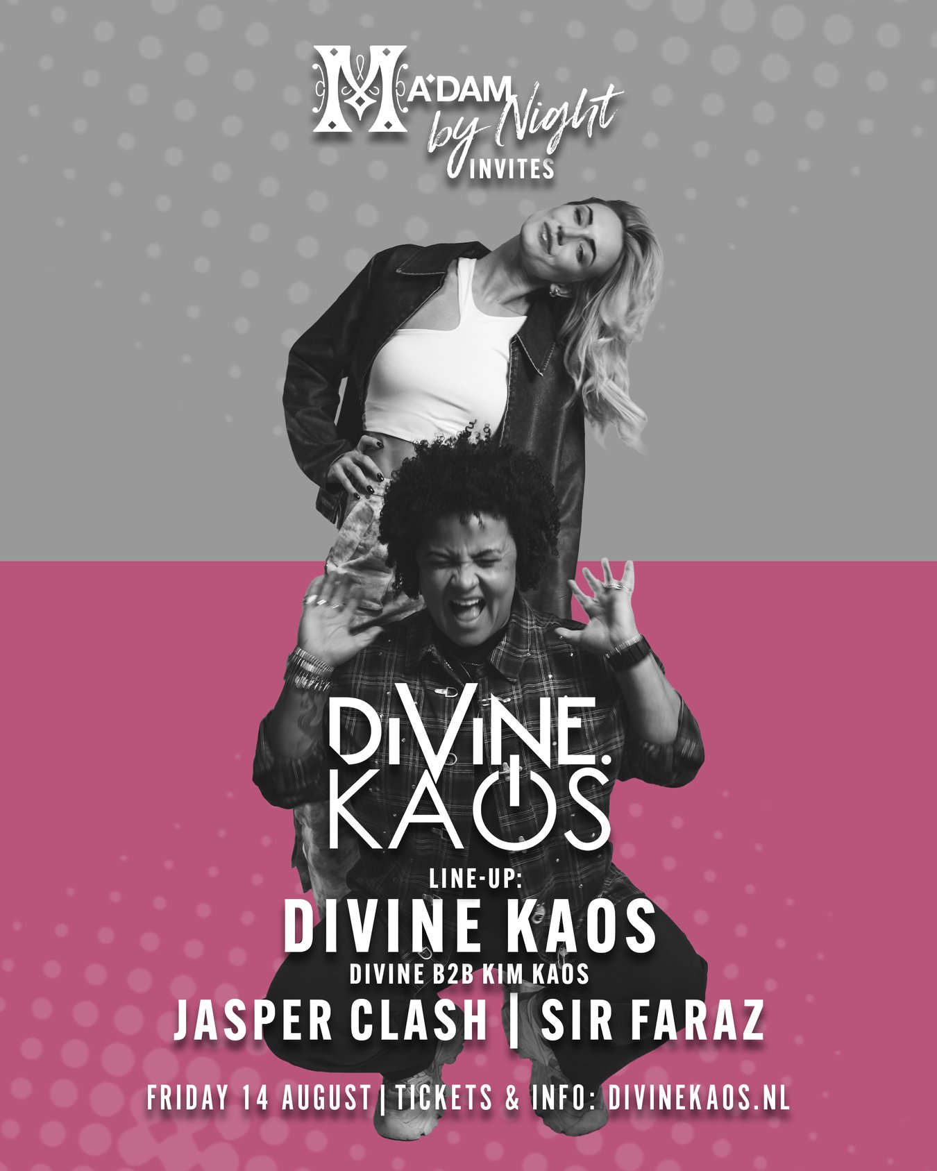 Madam by Night invites: A Divine Kaos