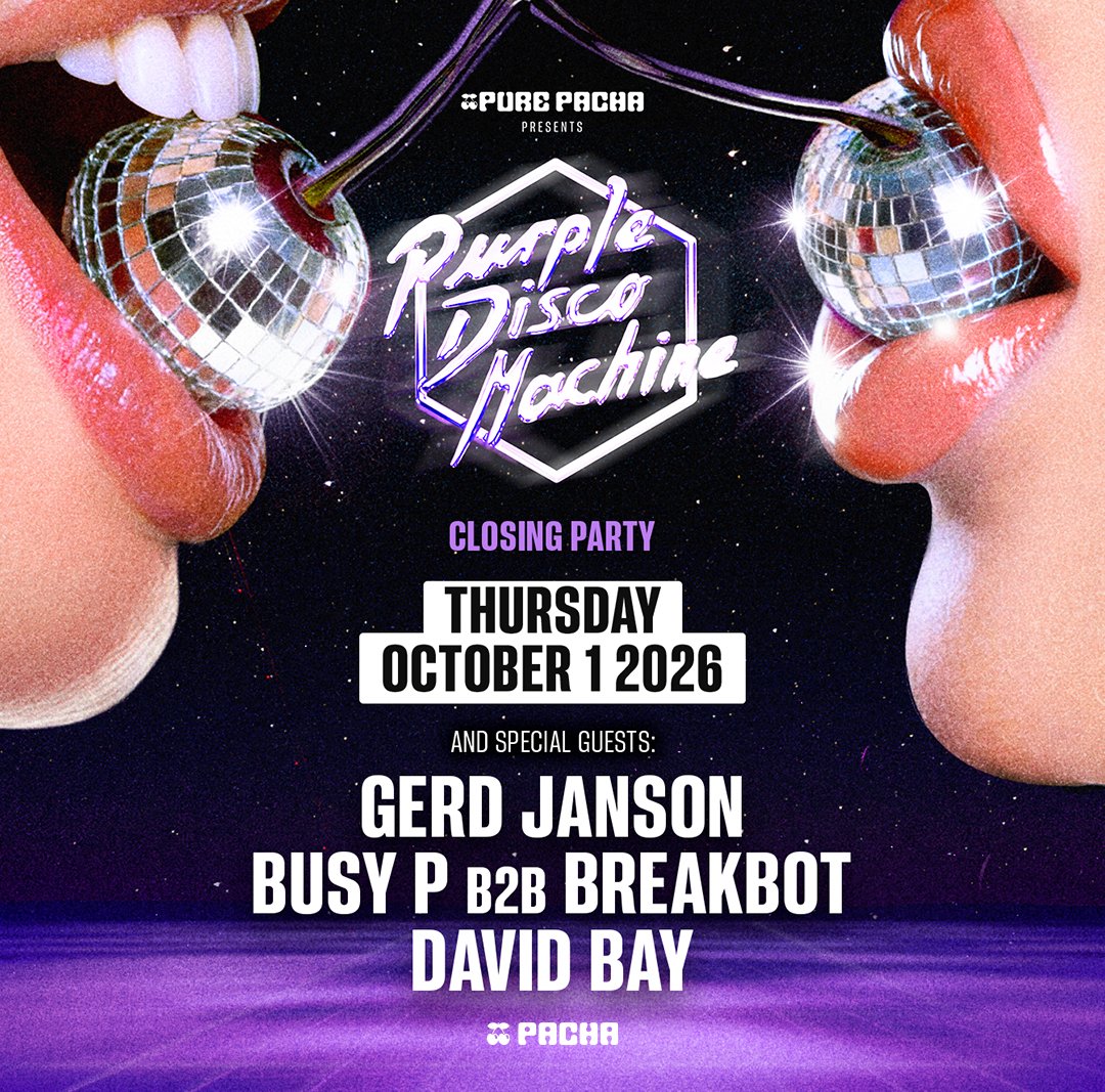 Pacha PURPLE DISCO MACHINE | PURE PACHA - CLOSING PARTY