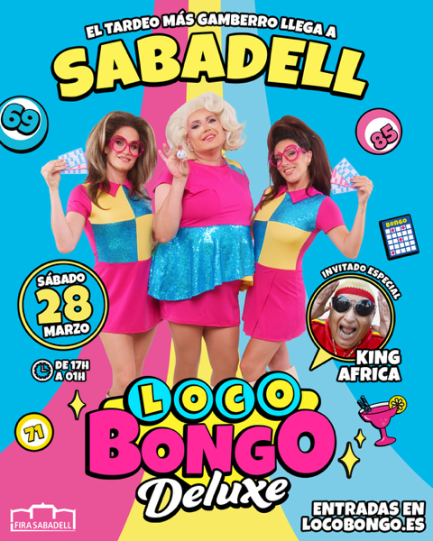 LOCO BONGO Deluxe - FIRA de Sabadell