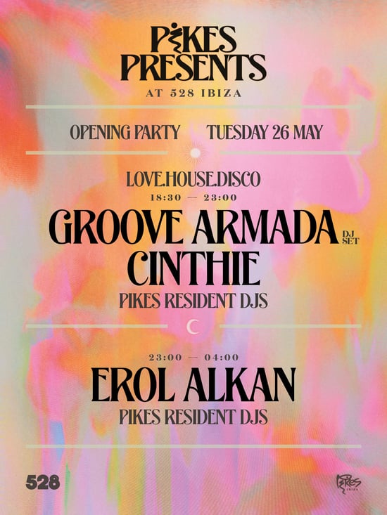 Pikes Presents Opening With Groove Armada