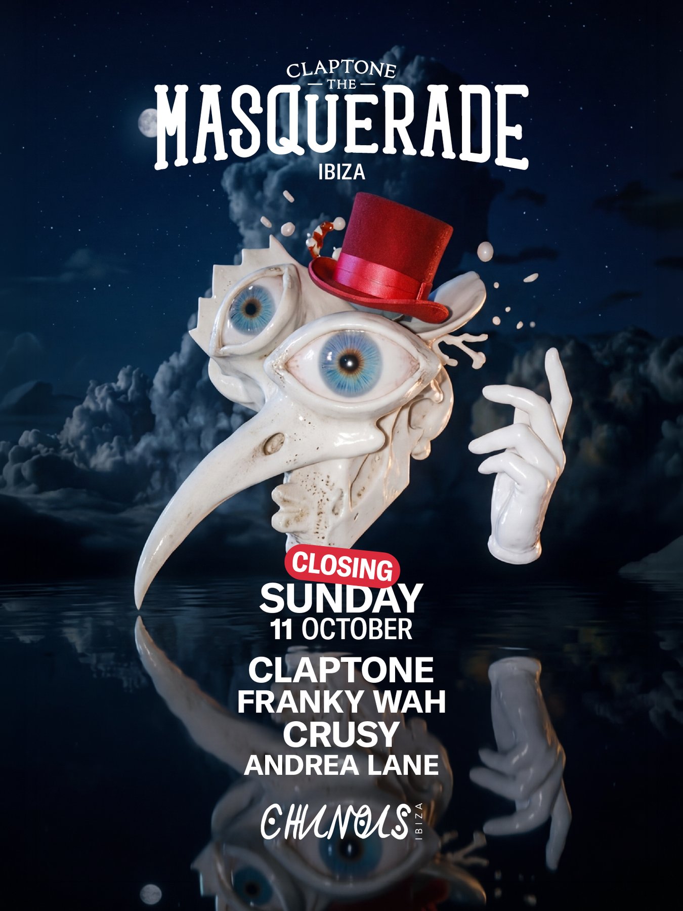 Chinois — The Masquerade Closing SUNDAY: Claptone, Franky Wah, Crusy, Andrea Lane B2B Dario Nunez