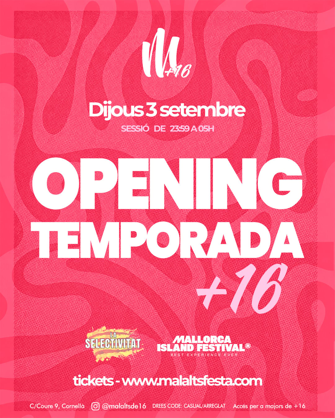 OPENING TEMPORADA +16