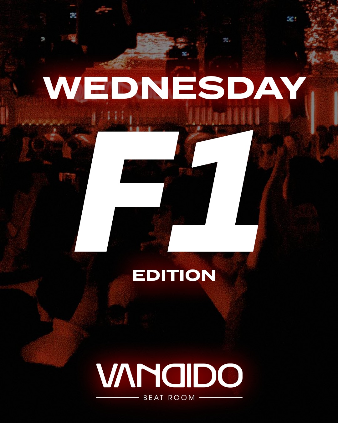 VANDIDO Wednesdays - F1 Edition