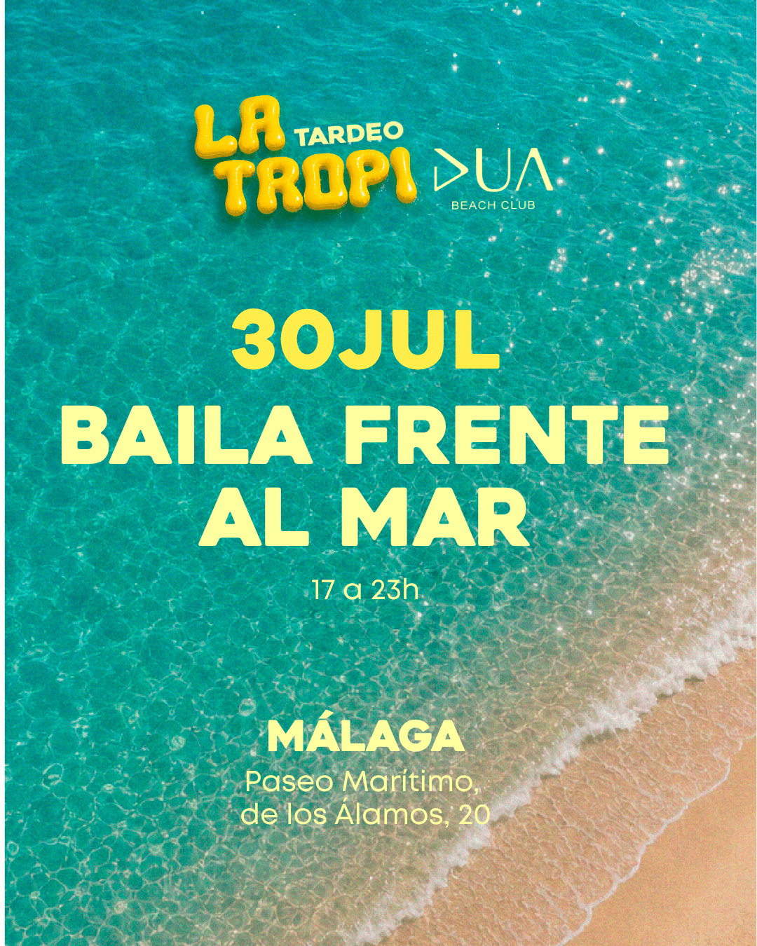 La Tropi - 30 Julio - DUA BEACH, Málaga