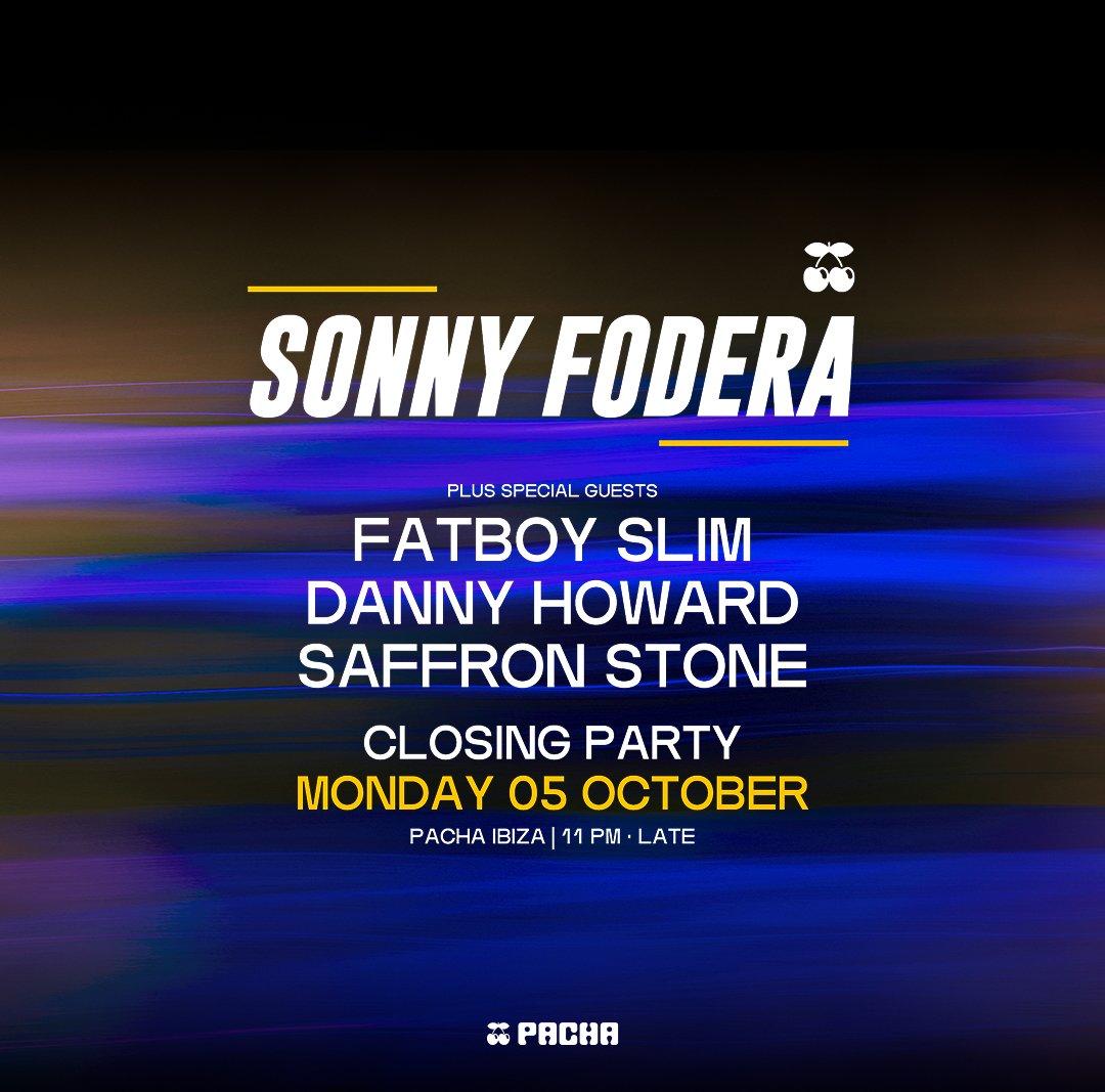 Pacha SONNY FODERA - CLOSING PARTY