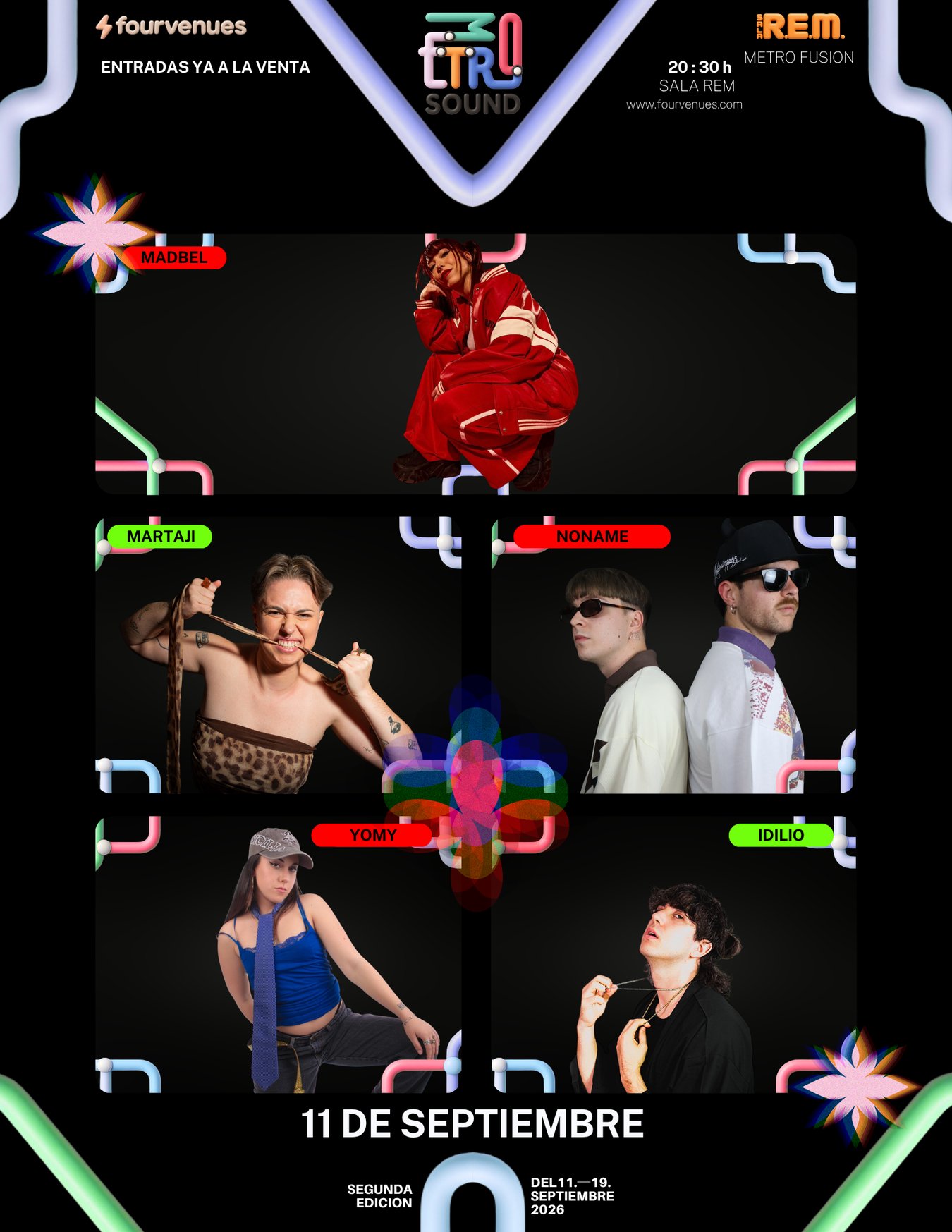 Metro Fusion 11/09/26 R.E.M con MADBEL, MARTAJI, NONAME, YOMY Y IDILIO