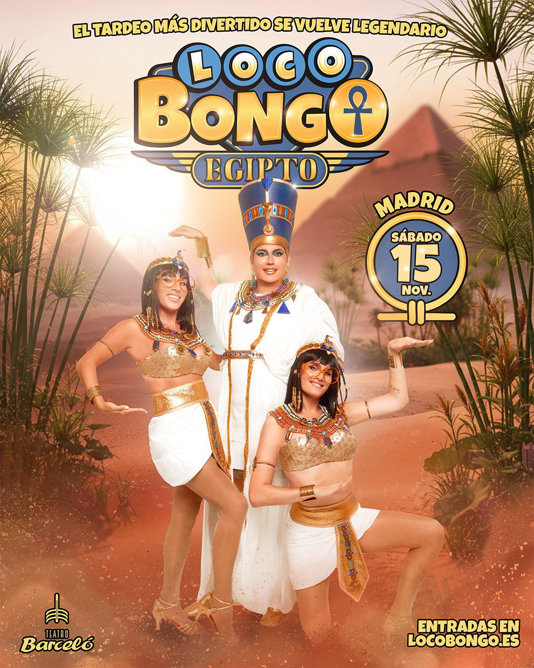 LOCO BONGO - Madrid - Edición EGIPTO
