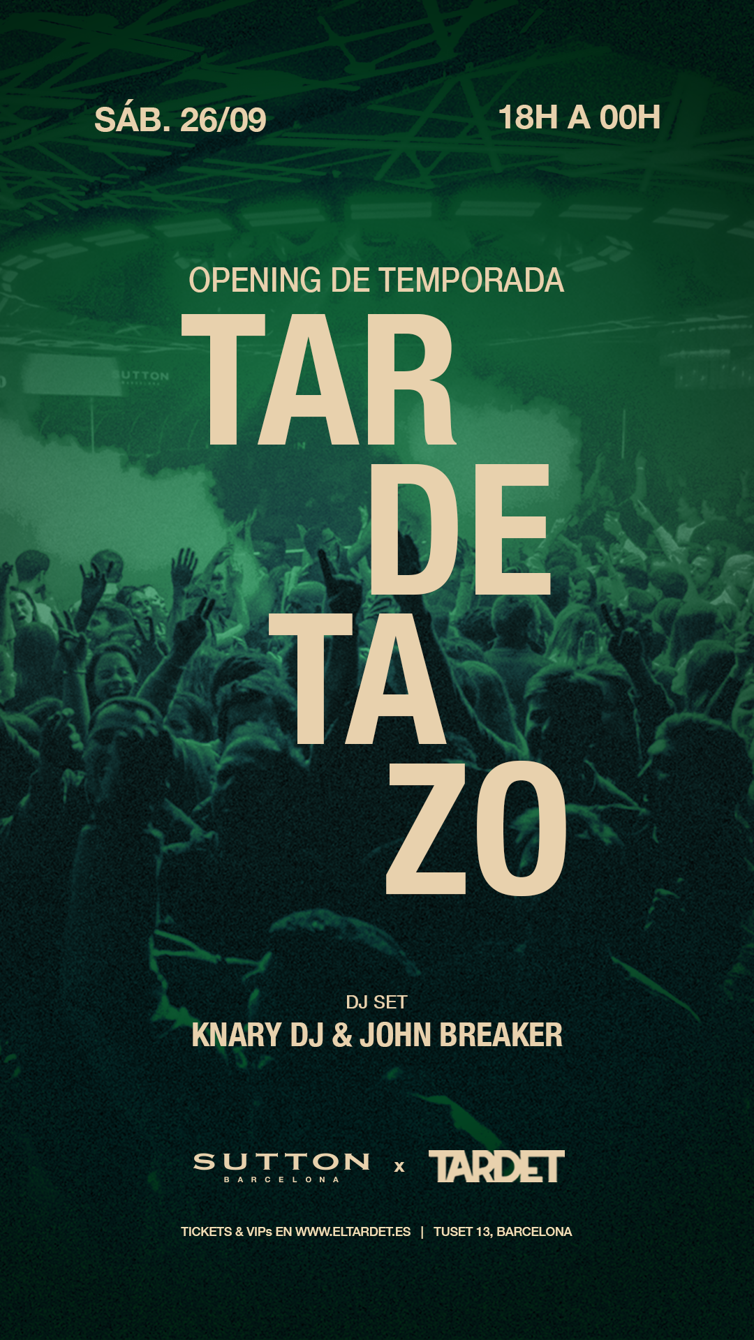 TARDETAZO x SUTTON (Opening temporada)