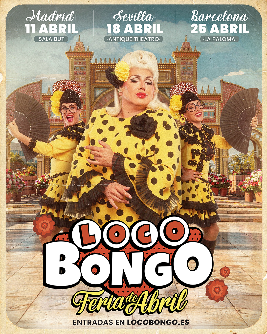LOCO BONGO - Barcelona - EDICIÓN FERIA DE ABRIL