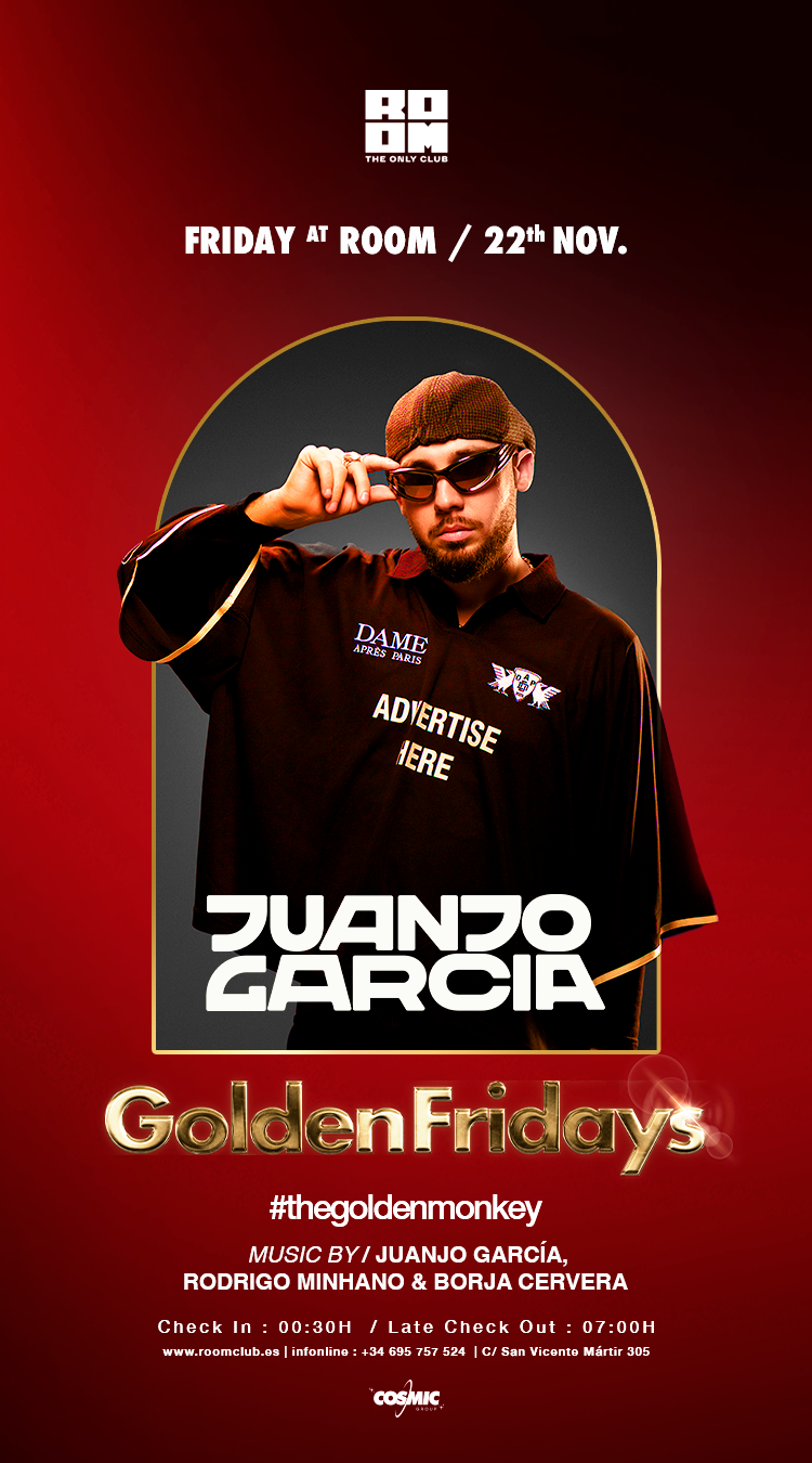 GOLDEN FRIDAYS W/ JUANJO GARCÍA 